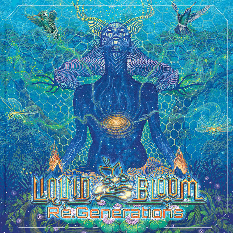 Liquid-Bloom-Re.Generations-Cover-art by Luis Tamani, psychedelic art, visionary art and music